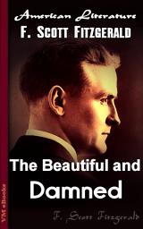 Icon image The Beautiful and Damned: American Literature