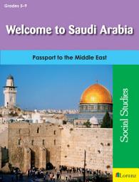 Icon image Welcome to Saudi Arabia: Passport to the Middle East