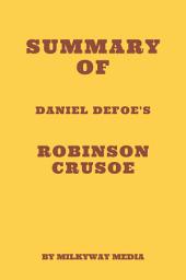 Icon image Summary of Daniel Defoe's Robinson Crusoe