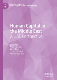 Icon image Human Capital in the Middle East: A UAE Perspective