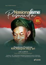 Icon image Nasionalisme Pemuda [Best Seller]: Pemikiran-Pemikiran KH. Hasyim Asy’ari