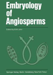 Icon image Embryology of Angiosperms