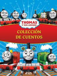 Icon image Thomas y sus amigos - Colección de cuentos