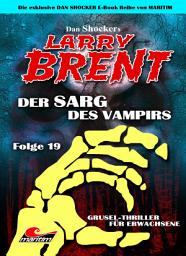 Icon image Dan Shocker's LARRY BRENT 19: Der Sarg des Vampirs