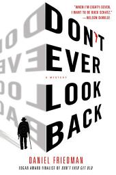 Icon image Don't Ever Look Back: A Mystery