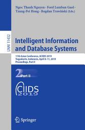 Icon image Intelligent Information and Database Systems: 11th Asian Conference, ACIIDS 2019, Yogyakarta, Indonesia, April 8–11, 2019, Proceedings, Part II