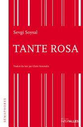 Icon image Tante Rosa: Récit d'une vie atypique