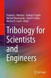 Icon image Tribology for Scientists and Engineers: From Basics to Advanced Concepts