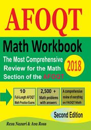 Icon image Math Workbook for AFOQT 2018: The Most Comprehensive Review for the Math Section of the AFOQT