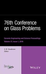 Icon image 76th Conference on Glass Problems, Version A: A Collection of Papers Presented at the 76th Conference on Glass Problems, Greater Columbus Convention Center, Columbus, Ohio, November 2-5, 2015, Volume 37, Issue 1