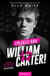 Icon image Emlékezz rám, William Carter!