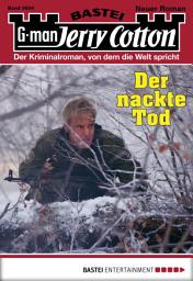 Icon image Jerry Cotton 3004: Der nackte Tod