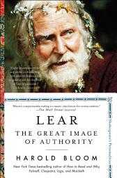 Icon image Lear: The Great Image of Authority