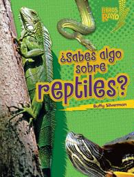 Icon image ¿Sabes algo sobre reptiles? (Do You Know about Reptiles?)