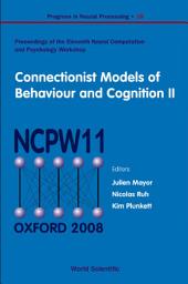 Icon image Connectionist Models Of Behaviour And Cognition Ii - Proceedings Of The 11th Neural Computation And Psychology Workshop