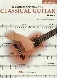 Icon image A Modern Approach to Classical Guitar (Music Instruction): Book 1 - Book Only, Edition 2