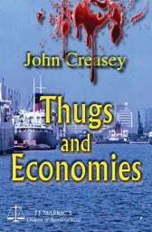 Icon image Thugs And Economies: (Writing as JJ Marric)