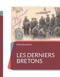 Icon image Les Derniers Bretons: un essai d'ethnographie de la Bretagne