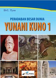 Icon image Seri Peradaban Besar Dunia Yunani Kuno 1