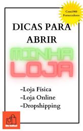 Icon image DICAS PARA ABRIR MINHA LOJA: - SUPER BÕNUS + 1900 FORNECEDORES -