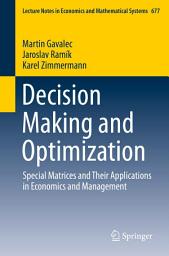 Icon image Decision Making and Optimization: Special Matrices and Their Applications in Economics and Management