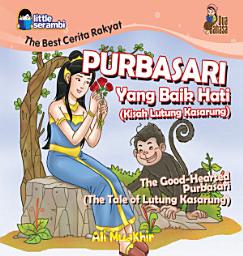 Icon image Purbasari yang baik hati (kisah Lutung Kasarung)