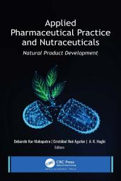 Icon image Applied Pharmaceutical Practice and Nutraceuticals: Natural Product Development