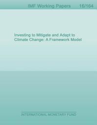 Icon image Investing to Mitigate and Adapt to Climate Change: A Framework Model