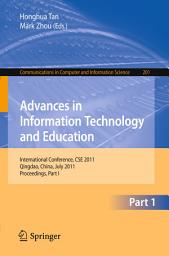 Icon image Advances in Information Technology and Education: International Conference, CSE 2011, Qingdao, China, July 9-10, 2011, Proceedings, Part I