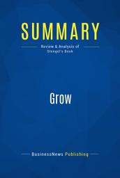 Icon image Summary: Grow: Review and Analysis of Stengel's Book