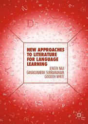 Icon image New Approaches to Literature for Language Learning