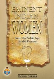 Icon image Eminent Indian Women: From the Vedic Age to the Present