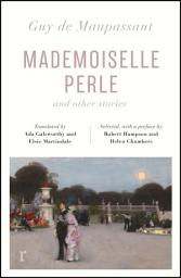 Icon image Mademoiselle Perle and Other Stories (riverrun editions): a new selection of the sharp, sensitive and much-revered stories