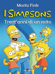 Icon image I Simpson: Trent'anni di un mito