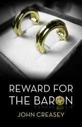 Icon image Reward For The Baron: (Writing as Anthony Morton)