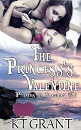 Icon image The Princess's Valentine (Pirates of Flaundia #2.5)