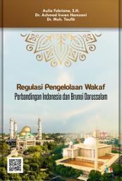 Icon image Regulasi Pengelolaan Wakaf: Perbandingan Indonesia dan Brunei Darussalam