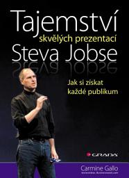 Icon image Tajemství skvělých prezentací Steva Jobse: Jak si získat každé publikum