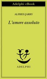 Icon image L’amore assoluto