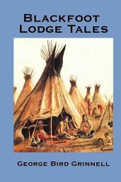 Icon image Blackfoot Lodge Tales