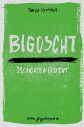 Icon image Bigoscht: Gschichte & Gedicht