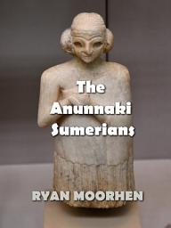 Icon image The Anunnaki Sumerians