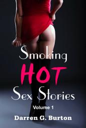 Icon image Smoking Hot Sex Stories: Volume 1