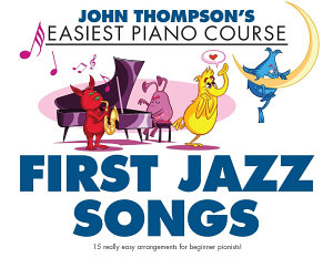 Icon image John Thompson's Easiest Piano Course: First Jazz Songs