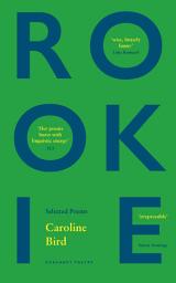 Icon image Rookie: Selected Poems