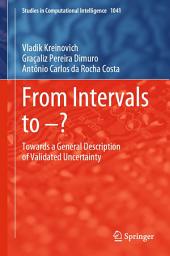 Icon image From Intervals to –?: Towards a General Description of Validated Uncertainty