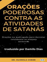 Icon image Orações poderosas contra as atividades de satanás: Orações na madrugada para superar totalmente os ataques satânicos