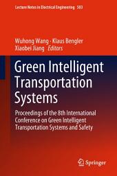 Icon image Green Intelligent Transportation Systems: Proceedings of the 8th International Conference on Green Intelligent Transportation Systems and Safety