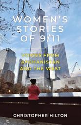 Icon image Women's Stories of 9/11: Voices from Afghanistan and the West, Edition 2