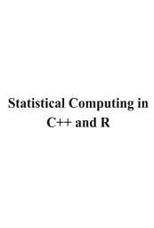 Icon image Statistical Computing in C++ and R